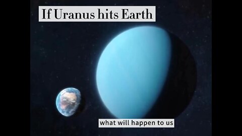 What would happen to us if Uranus collided with Earth?