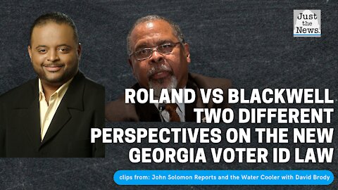 Roland Martin, Ken Blackwell: Two different perspectives on the new Georgia Voter ID law