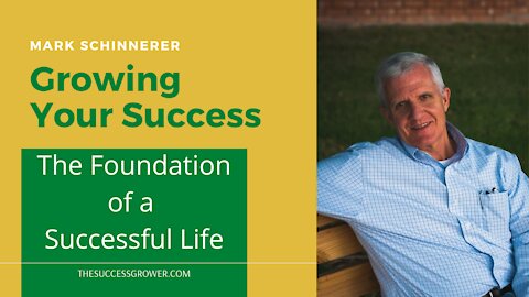 The Foundation of a Successful Life