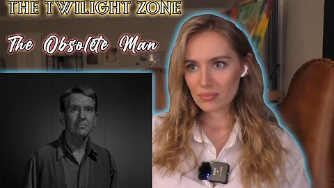 Twilight Zone-The Obsolete Man! Russian Girl First Time Watching!!