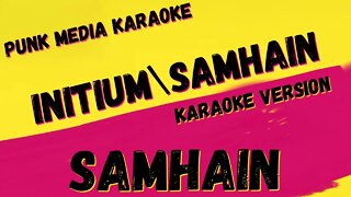 SAMHAIN ✴ INITIUM SAMHAIN ✴ KARAOKE INSTRUMENTAL ✴ PMK