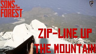 Sons of the Forest - Zipline From the Beach To The Top of the Mountain