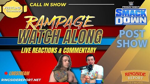 Wrestling Uncensored | The Week in Pro Wrestling | AEW Rampage Watch Along 🔴 Live