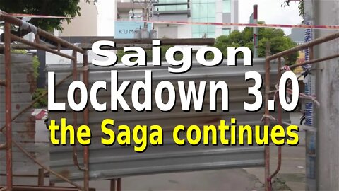 Saigon Covid-19 Lock-down 3.0 -- the Saga Continues (Sept 16--30)