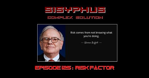 SCS EPISODE 125. RISK FACTOR