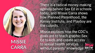 Ep. 358 - Missie Carra Reveals CDC’s Sex Ed Tied to Planned Parenthood, Kinsey Institute and Playboy