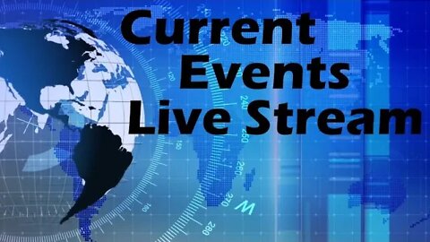 Current Events Live Stream – Be in the KNOW!