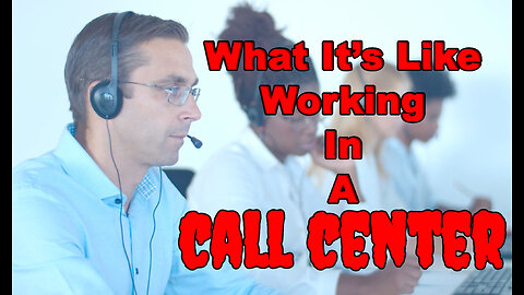 What Is It Like to Work In A Call Center