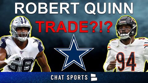 Could The Dallas Cowboys Trade For Robert Quinn? | Cowboys Rumors