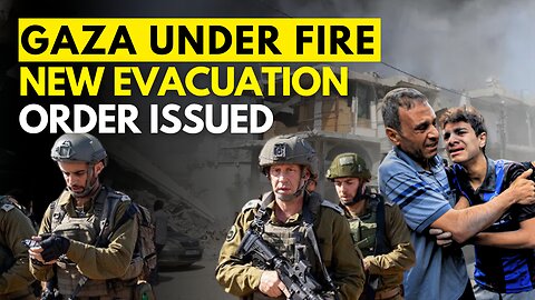 Gaza in Fire | Khan Younis Evacuation | New Order Released | Israel Military