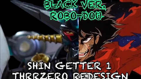 ROBO-DOU SHIN GETTER 1 (THREEZERO REDESIGN) BLACK VER. UNBOXING & REVIEW