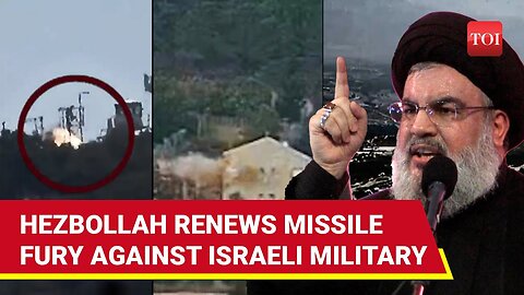 Hezbollah HellFire Strikes Two IDF Bases; Missiles Rain On Israeli Military Positions | Watch