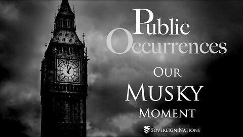 Our Musky Moment | Public Occurrences, Ep. 103