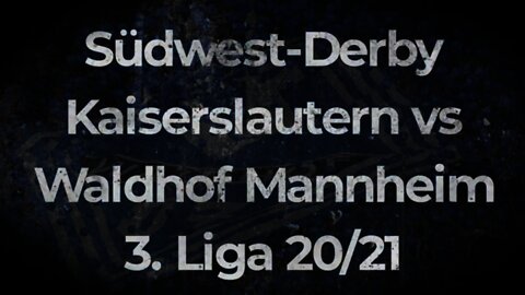 Südwest Derby Kaiserslautern vs Waldhof Mannheim 3. Liga 20/21