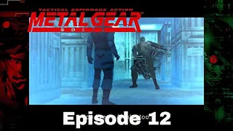 METAL GEAR SOLID Episode 12 Vulcan Raven