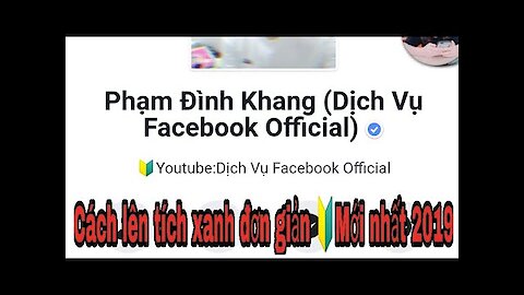 Mẹo lên tích xanh facebook cho trang cá nhân đủ điều kiện mới nhất 2019 - Verify Blue Tick 2019