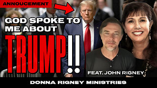 Vindication Is Coming!! What God Told Me About Trump!! | Donna Rigney