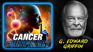 Alex Jones & G Edward Griffin Reveal How You Can Stop Cancer - 2/13/24