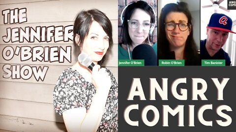 The Angry Comics: Jennifer O'Brien Show