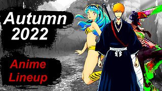 Anime 2022 FALL Lineup is fire 🔥🔥