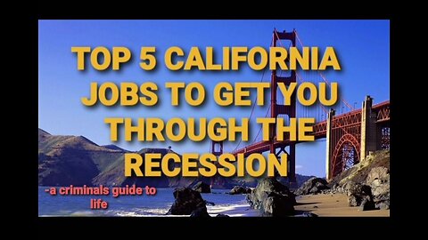 The top 5 california jobs to get you through the recession