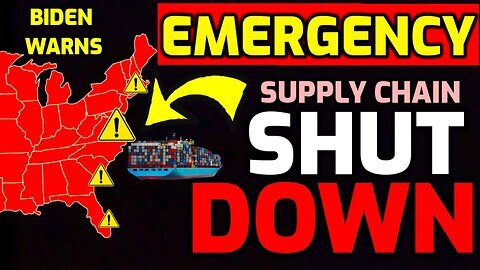 EMERGENCY ALERT!! Biden ORDERS SHUT DOWN of SHIPPING PORT - SUPPLY CHAIN CRISIS