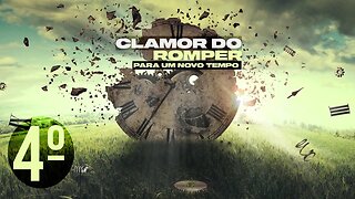 4° Clamor do romper para um novo tempo | Palavra de Vida e Fé