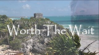 "Worth The Wait" Official Music Video - Tulum Mayan Ruins Mexico