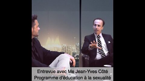 Entrevue percutante avec Me Jean-Yves Côté Programme d'Éducation à la Sexualité