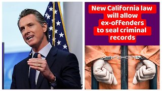 New California law will allow ex-offenders to seal criminal records