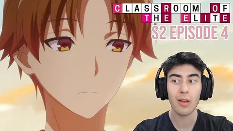 TRAITOR | Classroom of The Elite Reaction | S2 Ep 4