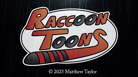 Raccoon Toons - It's Raining, It's Pouring