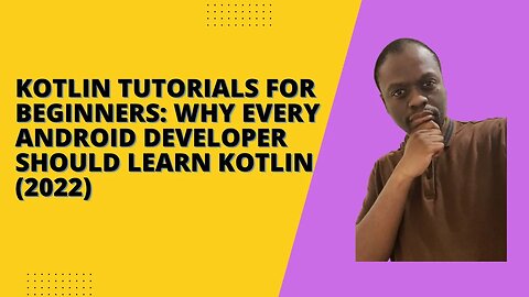 Why you should learn Kotlin - Kotlin Tutorials for Beginners #1