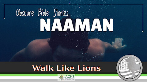 "Naaman" Walk Like Lions Christian Daily Devotion with Chappy Feb 11, 2021