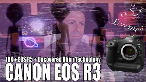 Canon EOS R3 Official Update - Uncovered Alien Technology 👽