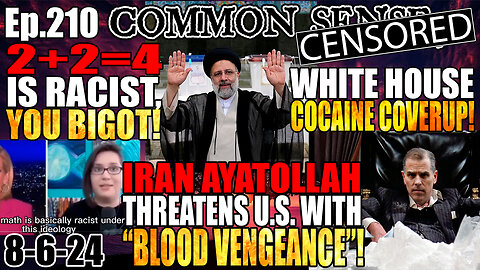 Ep.210 Iran Ayatollah Threatens U.S. With “Blood Vengeance”! 2+2=4 is RACIST, bigot! UPDATE: White House Coke Coverup “Partial DNA Hit”