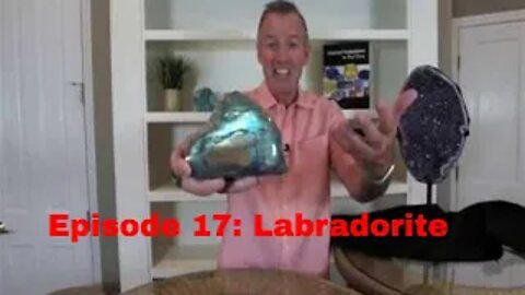 Episode 17: Labradorite