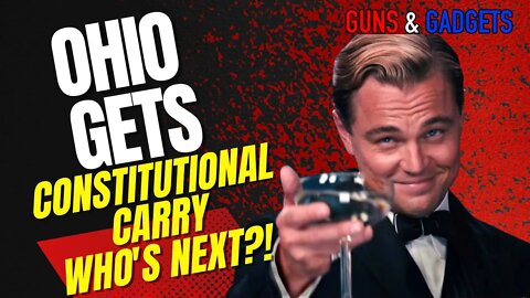 Ohio Governor Signs Constitutional Carry! Who's Next?!