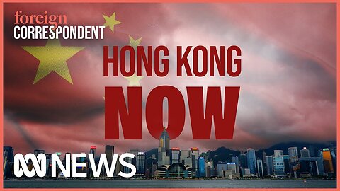 How China is remaking Hong Kong | Foreign Correspondent| CN