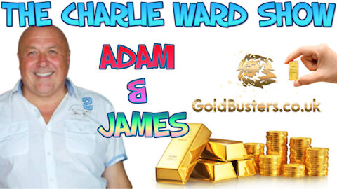 GOLDBUSTERS WEBNAIR TOMORROW 28TH MAY 2021 WITH ADAM & JAMES