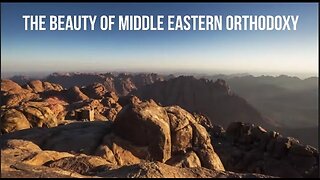 The Beauty of Middle Eastern Orthodoxy