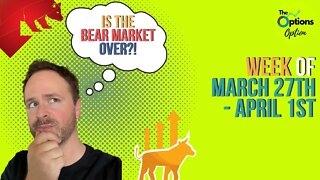 Trading Strategy for Next Week Ep. 5 | Bear Market Over?