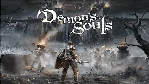 Demon Souls Remake - 1º Vez Conhecendo o Game