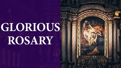 QUICK HOLY ROSARY // GLORIOUS MYSTERIES // Sunday & Wednesday