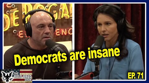 Joe Rogan and Tulsi Gabbard blast Democrats | Ep. 71