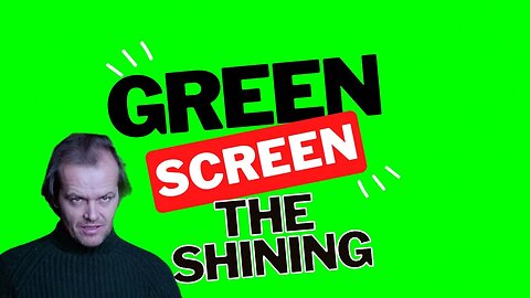 Green Screen: The Shining