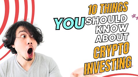 10 thing you must know before crypto investing.