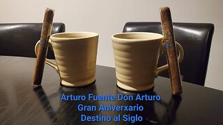 Arturo Fuente Don Arturo Gran Aniverxario Destino al Siglo cigar review