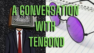 A Conversation With Tenbond