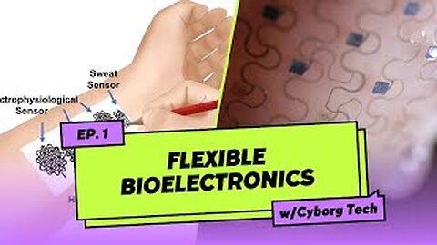 Flexible Bioelectronics || Advanced Bioelectronic Technology